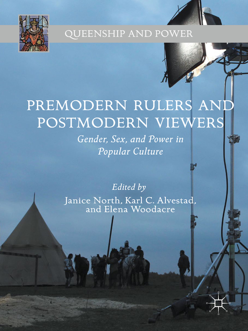 Title details for Premodern Rulers and Postmodern Viewers by Janice North - Available